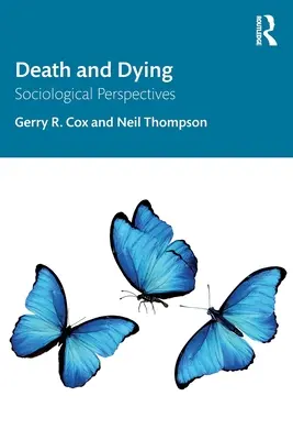 Smrť a umieranie - sociologické perspektívy - Death and Dying - Sociological Perspectives