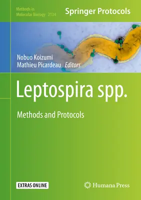 Leptospira Spp.: Metódy a protokoly - Leptospira Spp.: Methods and Protocols