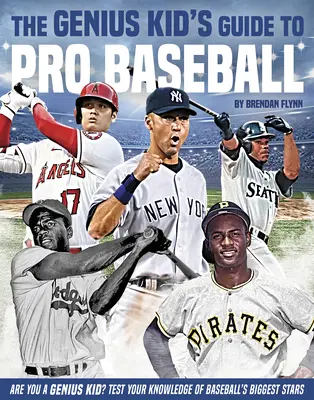 Sprievodca geniálneho dieťaťa profesionálnym bejzbalom - The Genius Kid's Guide to Pro Baseball