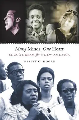 Mnoho myslí, jedno srdce: Sncc's Dream for a New America - Many Minds, One Heart: Sncc's Dream for a New America