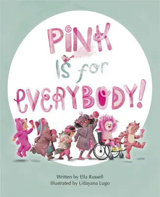 Ružová je pre každého - Pink Is for Everybody