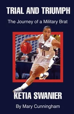 Skúška a triumf: Cesta vojenského brata Ketia Swanier - Trial and Triumph: The Journey of a Military Brat Ketia Swanier