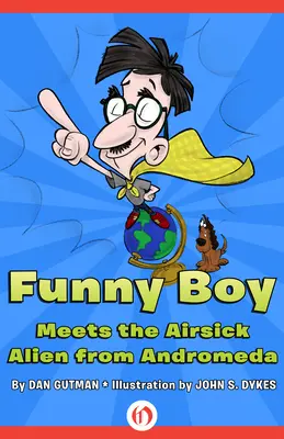 Zábavný chlapec sa stretáva s chorým mimozemšťanom z Andromedy - Funny Boy Meets the Airsick Alien from Andromeda