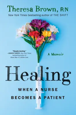 Liečenie: Keď sa sestra stane pacientom - Healing: When a Nurse Becomes a Patient