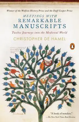 Stretnutia s pozoruhodnými rukopismi: Dvanásť ciest do stredovekého sveta - Meetings with Remarkable Manuscripts: Twelve Journeys Into the Medieval World