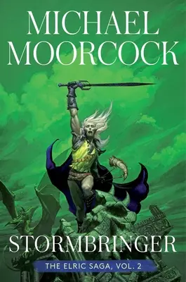 Stormbringer: Sága o Elricovi, 2. časť, 2. diel - Stormbringer: The Elric Saga Part 2volume 2