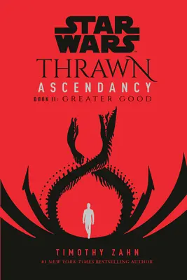 Star Wars: Thrawn Ascendancy (Kniha II: Väčšie dobro) - Star Wars: Thrawn Ascendancy (Book II: Greater Good)