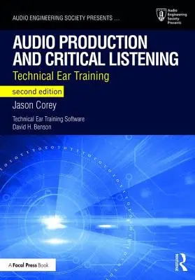 Zvuková produkcia a kritické počúvanie: Technický sluchový tréning - Audio Production and Critical Listening: Technical Ear Training
