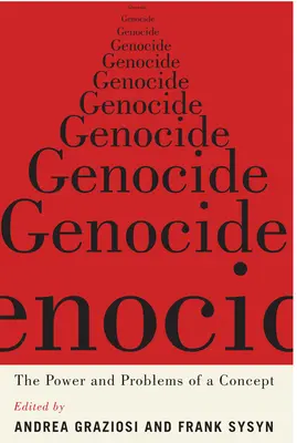 Genocída: Sila a problémy pojmu - Genocide: The Power and Problems of a Concept