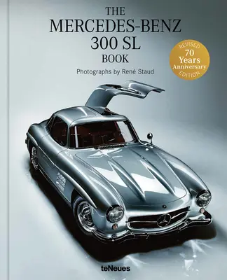 Mercedes-Benz: 300 SL Book - The Mercedes-Benz: 300 SL Book