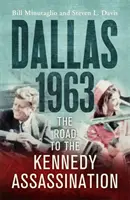 Dallas: 1963 - Cesta k atentátu na Kennedyho - Dallas: 1963 - The Road to the Kennedy Assassination