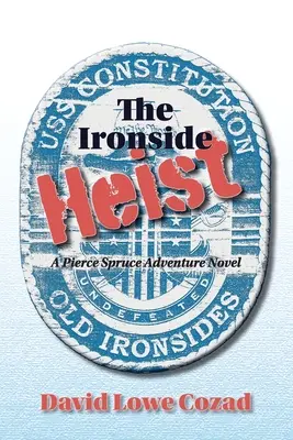 The Ironside Heist (Lúpež v Ironside) - The Ironside Heist