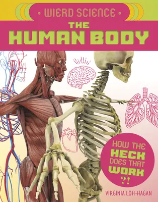 Podivná veda: Ľudské telo - Weird Science: The Human Body
