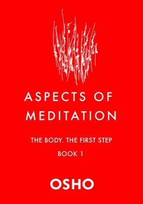 Aspekty meditácie Kniha 1: Telo, prvý krok - Aspects of Meditation Book 1: The Body, the First Step
