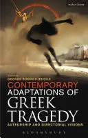 Súčasné adaptácie gréckej tragédie: Autorstvo a režisérske vízie - Contemporary Adaptations of Greek Tragedy: Auteurship and Directorial Visions
