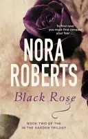 Čierna ruža - číslo 2 v sérii - Black Rose - Number 2 in series