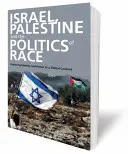Izrael, Palestína a politika rasy: skúmanie identity a moci v globálnom kontexte - Israel, Palestine and the Politics of Race: Exploring Identity and Power in a Global Context