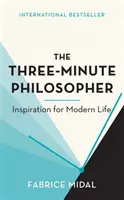 Trojminútový filozof - inšpirácia pre moderný život - Three-Minute Philosopher - Inspiration for Modern Life