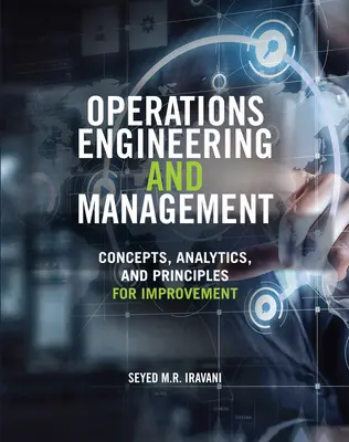 Operačné inžinierstvo a riadenie: Koncepcie, analýzy a zásady zlepšovania - Operations Engineering and Management: Concepts, Analytics and Principles for Improvement