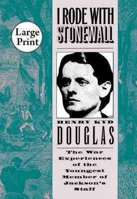 Jazdil som so Stonewallom - I Rode with Stonewall