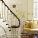 Vítací dom: Umenie žiť láskavo - The Welcoming House: The Art of Living Graciously