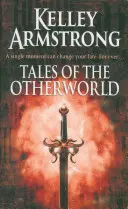 Príbehy z iného sveta - kniha 2 zo série Príbehy z iného sveta - Tales Of The Otherworld - Book 2 of the Tales of the Otherworld Series