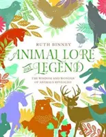 Povesti a legendy o zvieratách - Múdrosť a zázrak zvierat odhalené - Animal Lore and Legend - The wisdom and wonder of animals revealed