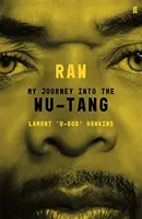 RAW - Moja cesta do Wu-Tangu - RAW - My Journey into the Wu-Tang