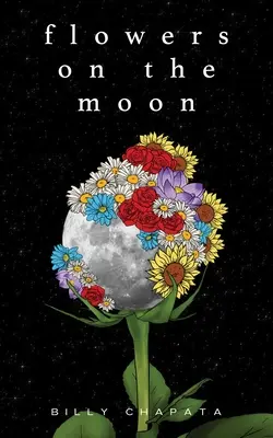 Kvety na Mesiaci - Flowers on the Moon