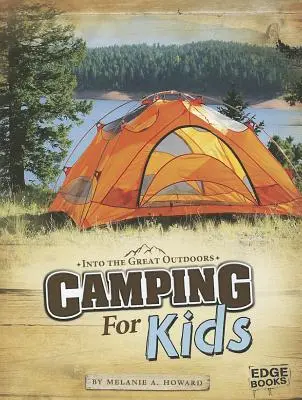 Kempovanie pre deti - Camping for Kids