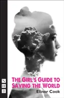 Dievčenský sprievodca záchranou sveta - The Girl's Guide to Saving the World