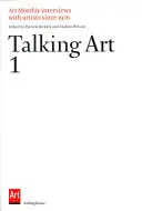 Talking Art 1: Rozhovory s umelcami od roku 1976 - Talking Art 1: Interviews with Artists Since 1976