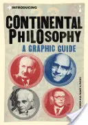 Introducing Continental Philosophy: Grafický sprievodca - Introducing Continental Philosophy: A Graphic Guide