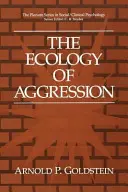 Ekológia agresie - The Ecology of Aggression