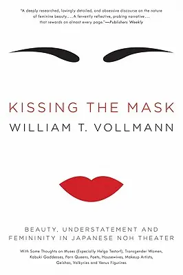 Bozkávanie masky: Krása, zdôrazňovanie a ženskosť v japonskom divadle noh - Kissing the Mask: Beauty, Understatement and Femininity in Japanese Noh Theater