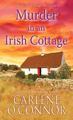 Vražda v írskom domčeku: Pôvabná írska záhada - Murder in an Irish Cottage: A Charming Irish Cozy Mystery