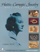 Klenoty Hattie Carnegie(r): Jej život a odkaz - Hattie Carnegie(r) Jewelry: Her Life and Legacy