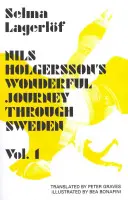 Nils Holgersson's Wonderful Journey Through Sweden, Volume 1