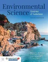Veda o životnom prostredí: Systémy a riešenia: Systémy a riešenia - Environmental Science: Systems and Solutions: Systems and Solutions