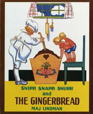 Snipp, Snapp, Snurr a perník - Snipp, Snapp, Snurr and the Gingerbread