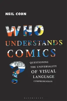 Kto rozumie komiksom? Otázky univerzálnosti chápania vizuálneho jazyka - Who Understands Comics?: Questioning the Universality of Visual Language Comprehension