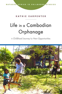 Život v kambodžskom sirotinci: Cesta detstva za novými príležitosťami - Life in a Cambodian Orphanage: A Childhood Journey for New Opportunities