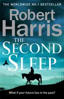Druhý spánok - bestseller Sunday Times č. 1 - Second Sleep - the Sunday Times #1 bestselling novel