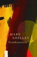 Frankenstein; alebo moderný Prometeus (Legend Classics) - Frankenstein; Or, the Modern Prometheus (Legend Classics)
