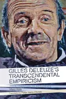 Transcendentálny empirizmus Gillesa Deleuza: Od tradície k odlišnosti - Gilles Deleuze's Transcendental Empiricism: From Tradition to Difference