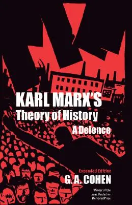 Teória dejín Karla Marxa: Obhajoba - Karl Marx's Theory of History: A Defence
