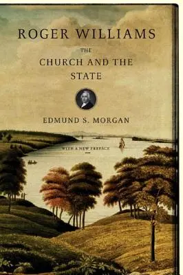 Roger Williams: Cirkev a štát - Roger Williams: The Church and the State