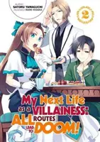 Môj ďalší život ako zloduch: Všetky cesty vedú do záhuby! Druhý diel - My Next Life as a Villainess: All Routes Lead to Doom! Volume 2