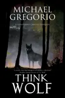 Myslite na vlka - Think Wolf