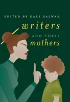 Spisovatelia a ich matky - Writers and Their Mothers